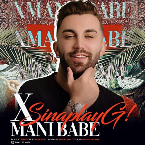Sina PlayG!   –   X Mani Babe